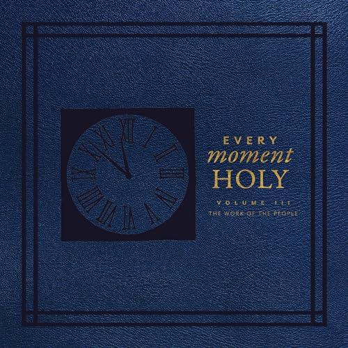 Cover of Every Moment Holy, Volume III