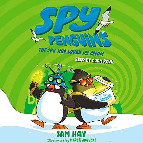Cover of Spy Penguins: The Spy Who Loved Ice Cream