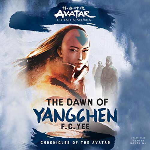 Cover of Avatar, the Last Airbender: The Dawn of Yangchen