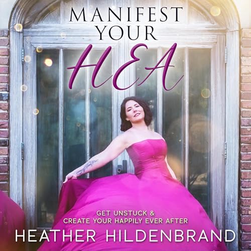 Cover of Manifest Your HEA