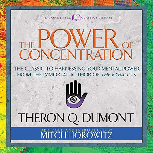 Cover of The Power of Concentration (Condensed Classics)