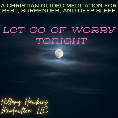 Cover of Let Go of Worry Tonight