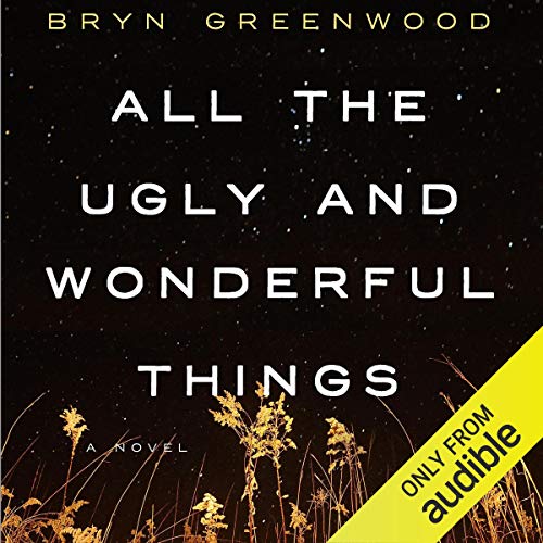 Cover of All the Ugly and Wonderful Things