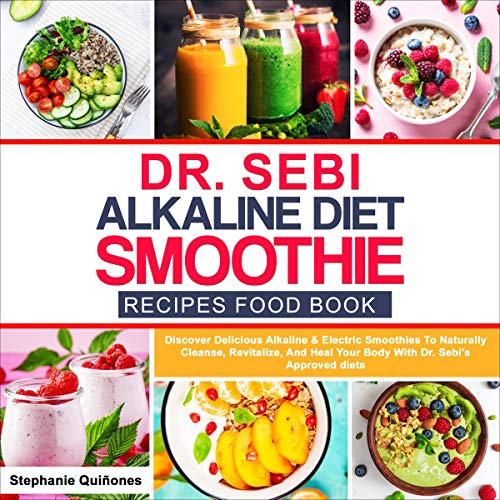 Cover of Dr. Sebi Alkaline Diet Smoothie Recipes Food Book