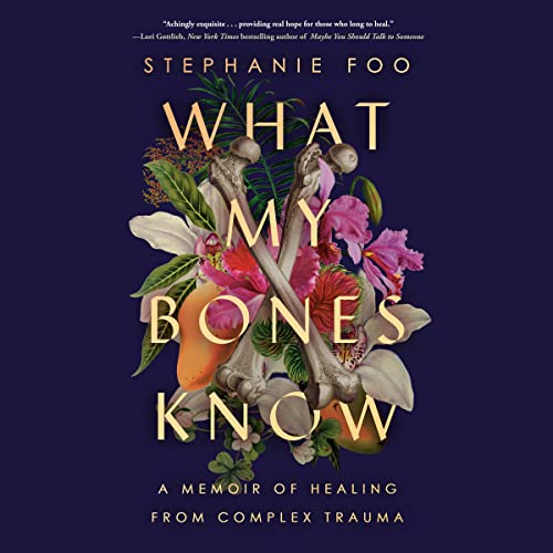 Cover of What My Bones Know
