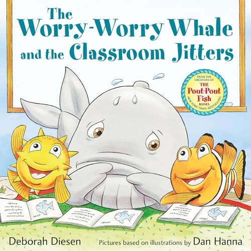 Cover of The Worry-Worry Whale and the Classroom Jitters