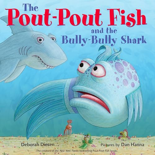 Cover of The Pout-Pout Fish and the Bully-Bully Shark