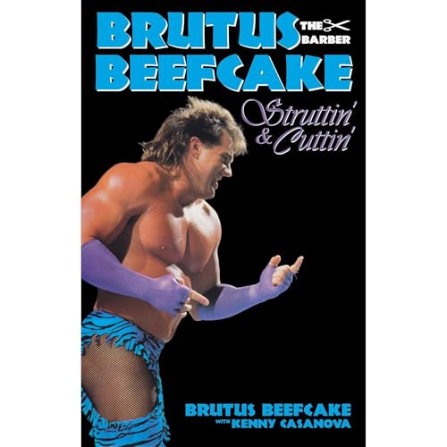 Cover of Brutus Beefcake: Struttin' & Cuttin' - Official Autobiography (eBook)