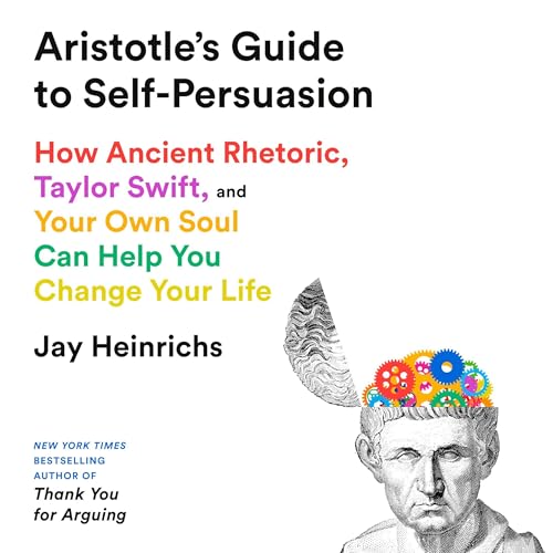 Cover of Aristotle's Guide to Self-Persuasion