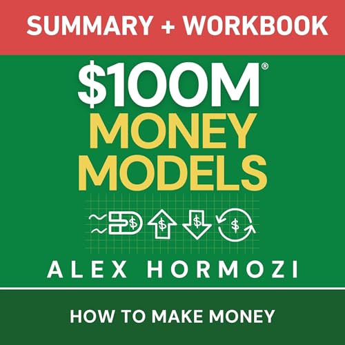 Cover of $100M Money Models Summary and Workbook