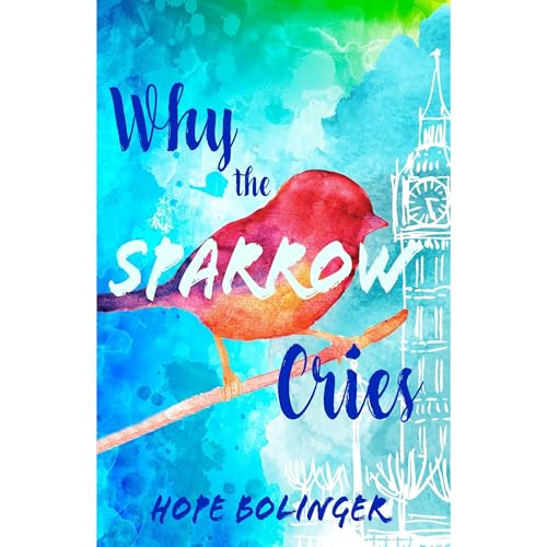 Cover of Why the Sparrow Cries