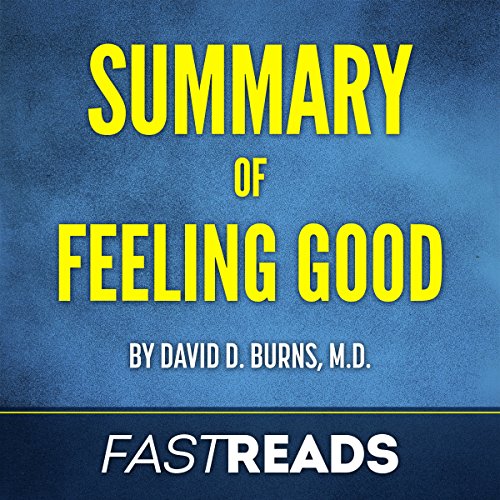 Cover of Summary of Feeling Good: by David D. Burns, M.D.