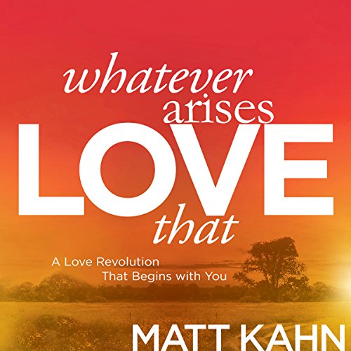 Cover of Whatever Arises, Love That