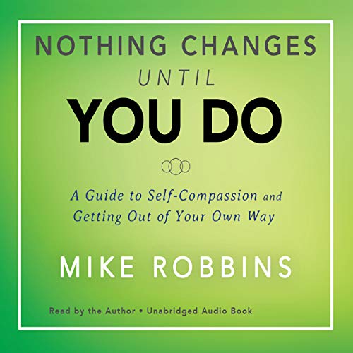 Cover of Nothing Changes Until You Do