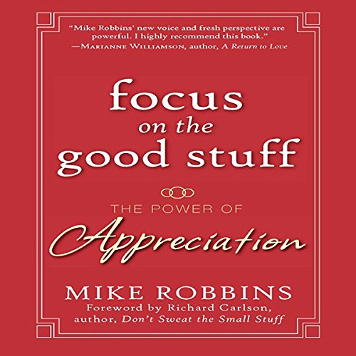 Cover of Focus on the Good Stuff