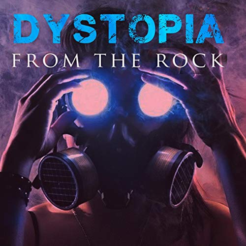 Cover of Dystopia from the Rock
