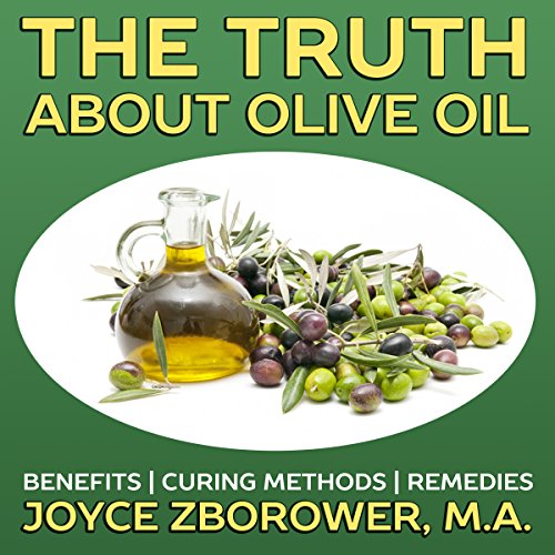 Cover of The Truth About Olive Oil