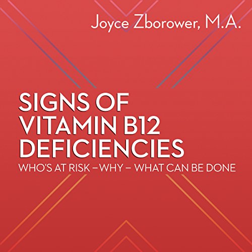 Cover of Signs of Vitamin B12 Deficiencies