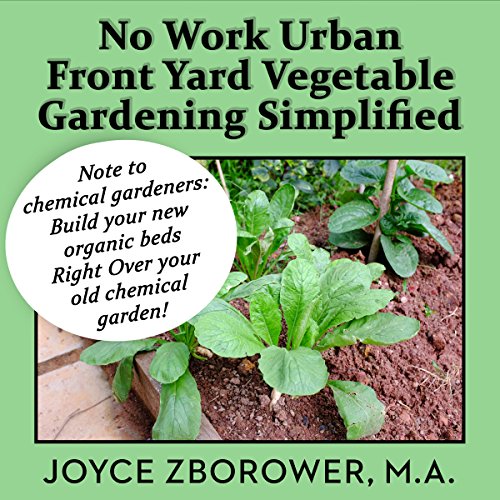 Cover of No Work Urban Front Yard Vegetable Gardening Simplified