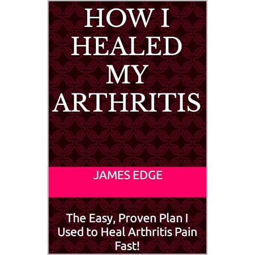 Cover of How I Healed My Arthritis