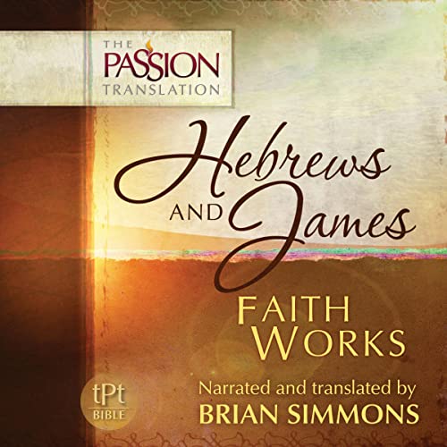 Cover of Hebrews and James: Faith Works
