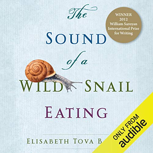 Cover of The Sound of a Wild Snail Eating