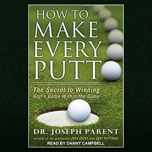 Cover of How to Make Every Putt