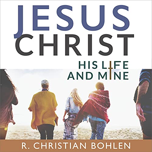 Cover of Jesus Christ, His Life and Mine