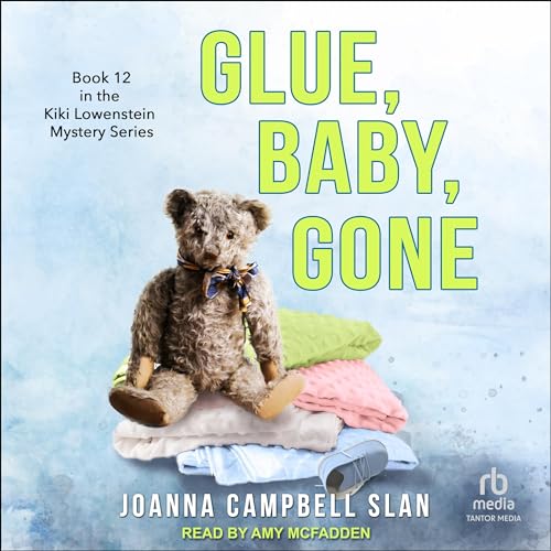 Cover of Glue, Baby, Gone