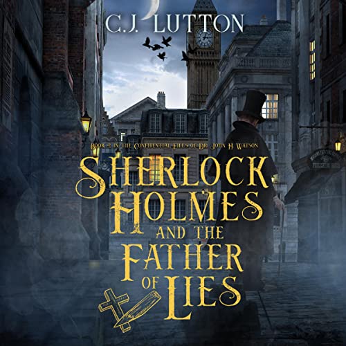 Cover of Sherlock Holmes and the Father of Lies