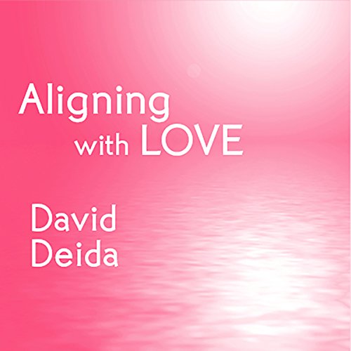 Cover of Aligning with Love