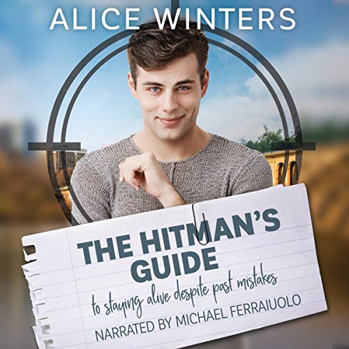 Cover of The Hitman's Guide to Staying Alive Despite Past Mistakes