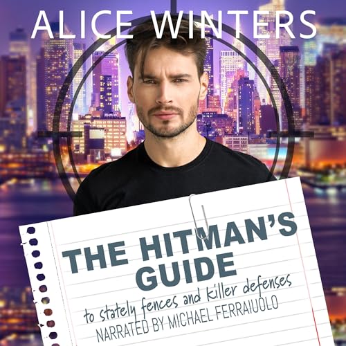 Cover of The Hitman's Guide to Stately Fences and Killer Defenses