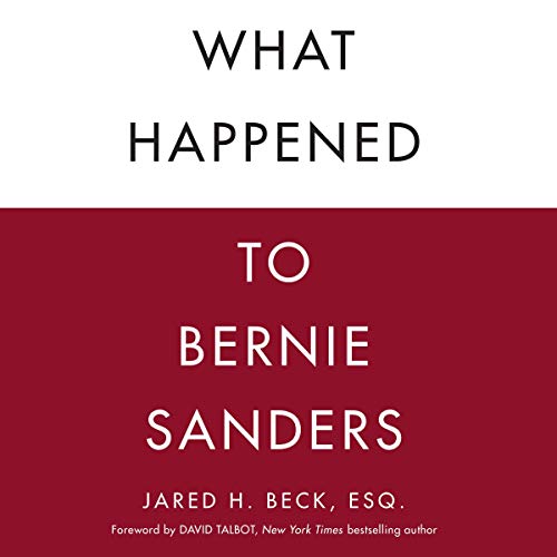 Cover of What Happened to Bernie Sanders