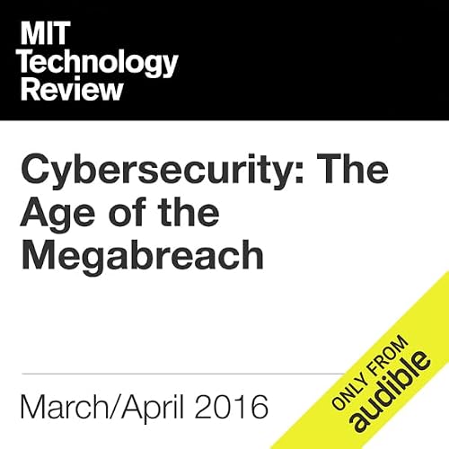 Cover of Cybersecurity: The Age of the Megabreach
