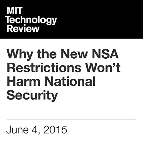Cover of Why the New NSA Restrictions Won’t Harm National Security