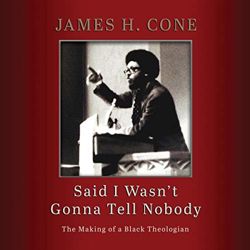 Cover of Said I Wasn't Gonna Tell Nobody