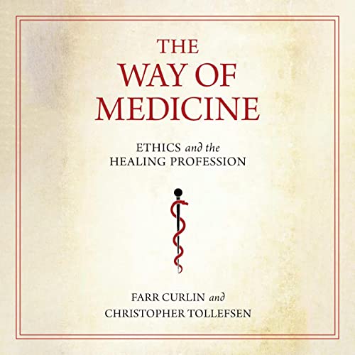Cover of The Way of Medicine: Ethics and the Healing Profession
