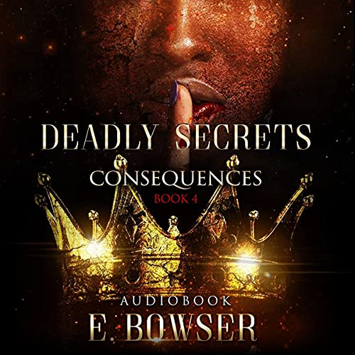 Cover of Deadly Secrets Consequences Book 4