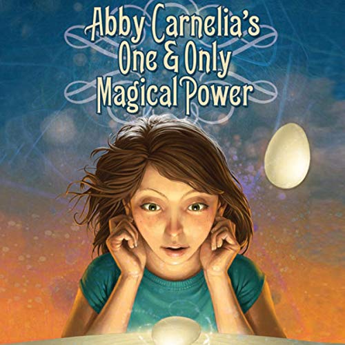 Cover of Abby Carnelia's One and Only Magical Power