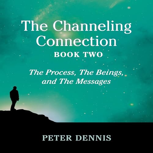 Cover of The Channeling Connection, Book Two