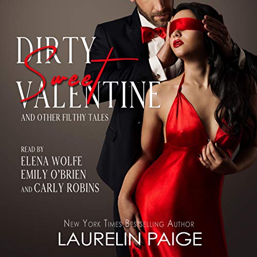 Cover of Dirty Sweet Valentine and Other Filthy Tales of Love
