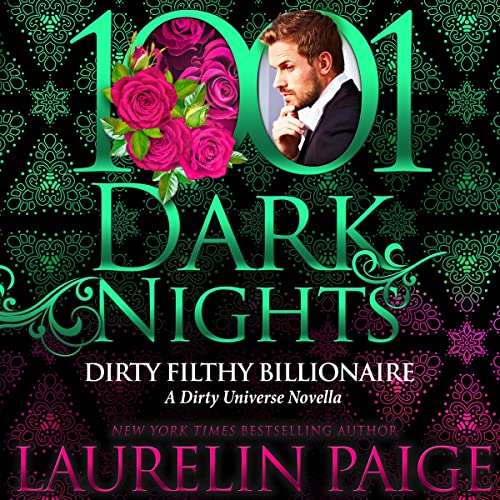 Cover of Dirty Filthy Billionaire