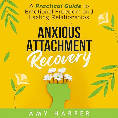 Cover of Anxious Attachment Recovery