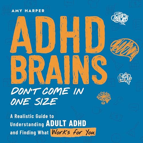 Cover of ADHD Brains Don't Come in One Size