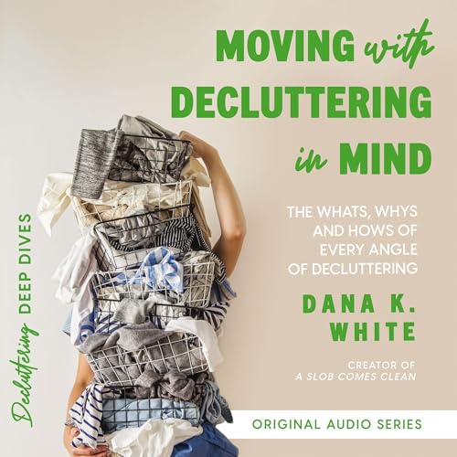 Cover of Moving with Decluttering in Mind