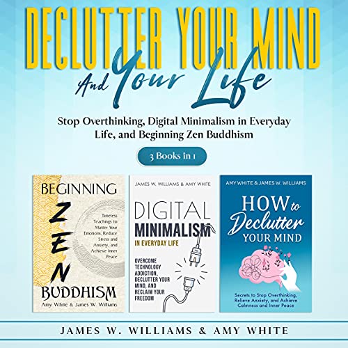 Cover of Declutter Your Mind and Your Life: 3 Books in 1