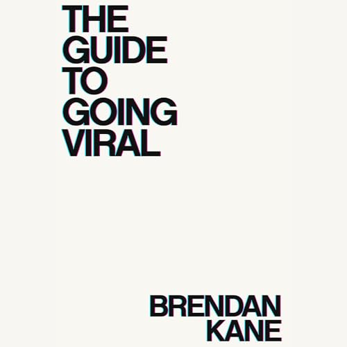 Cover of The Guide to Going Viral