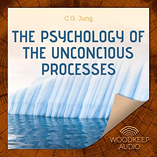 Cover of The Psychology of the Unconcious Processes