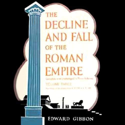 Cover of The Decline and Fall of the Roman Empire, Volume 3